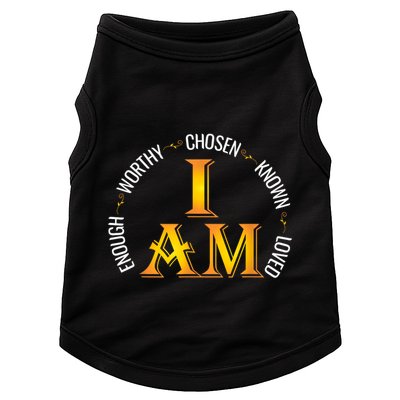I Am Chosen Enough Worthy Known Loved Christian Religous Doggie Tank