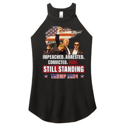 Impeached Arrested Convicted Shot Still Standing Trump 2024 Women’s Perfect Tri Rocker Tank