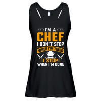 IM A Chef I DonT Stop When IM Tired I Stop When Im Done Ladies Essential Flowy Tank