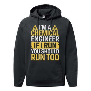 IM A Chemical Engineer If I Run You Should Run Too Funny Performance Fleece Hoodie