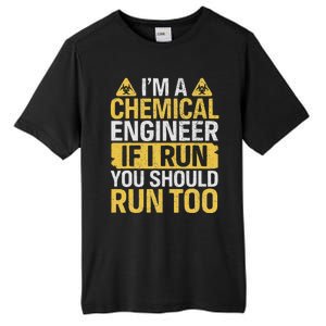 IM A Chemical Engineer If I Run You Should Run Too Funny Tall Fusion ChromaSoft Performance T-Shirt