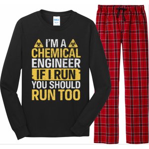 IM A Chemical Engineer If I Run You Should Run Too Funny Long Sleeve Pajama Set