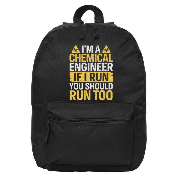 IM A Chemical Engineer If I Run You Should Run Too Funny 16 in Basic Backpack
