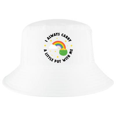 I Always Carry A Little Pot With Me Rainbow St Patricks Day Cool Comfort Performance Bucket Hat
