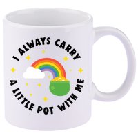 I Always Carry A Little Pot With Me Rainbow St Patricks Day 11oz C Handle Ceramic Mug