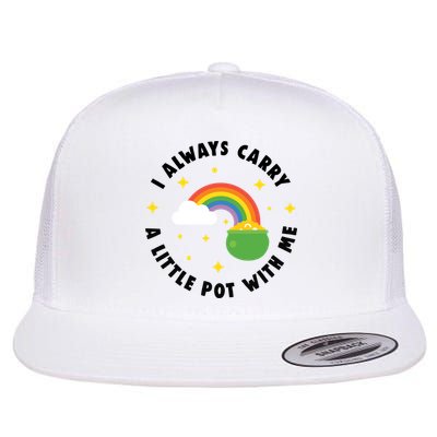 I Always Carry A Little Pot With Me Rainbow St Patricks Day Flatbill Hat