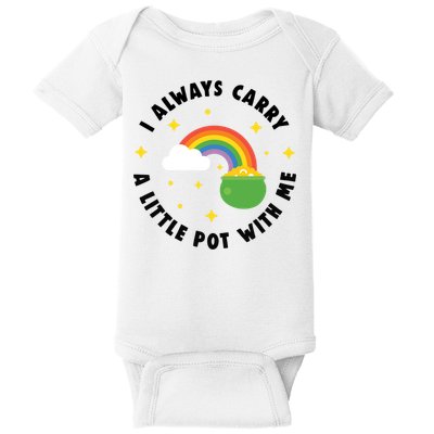 I Always Carry A Little Pot With Me Rainbow St Patricks Day Baby Bodysuit