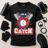 I'm A Catch Baseball Sport Cooling Performance Crew T-Shirt