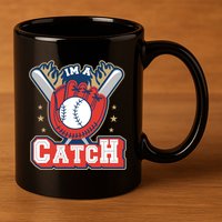I'm A Catch Baseball Sport 11oz C Handle Ceramic Mug