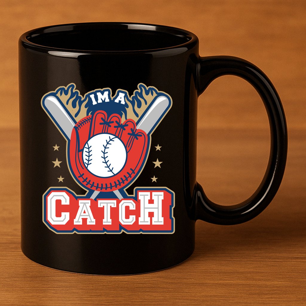 I'm A Catch Baseball Sport 11oz C Handle Ceramic Mug