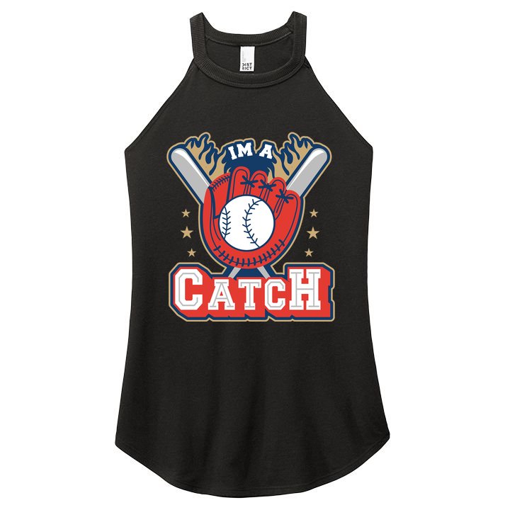 I'm A Catch Baseball Sport Women's Perfect Tri Rocker Tank