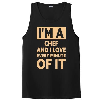 Im A Chef And I Love Every Minute Of It Funny Chef Gift PosiCharge Competitor Tank