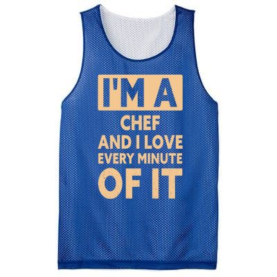 Im A Chef And I Love Every Minute Of It Funny Chef Gift Mesh Reversible Basketball Jersey Tank