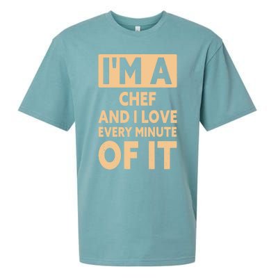 Im A Chef And I Love Every Minute Of It Funny Chef Gift Sueded Cloud Jersey T-Shirt