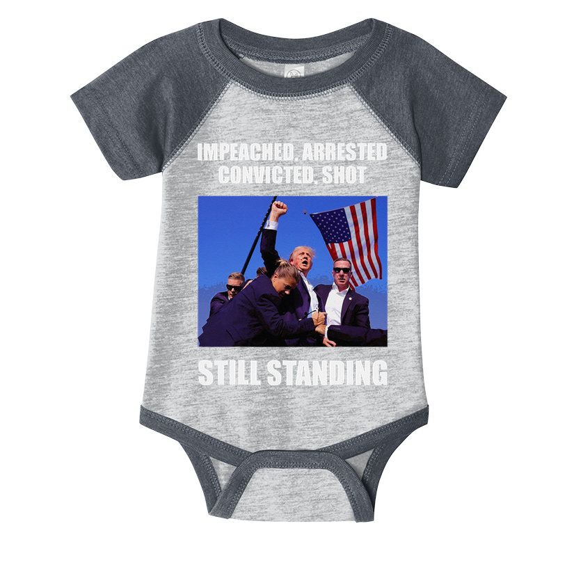 Impeached Arrested Convicted Shot Still Standing Trump Fist = Infant Baby Jersey Bodysuit