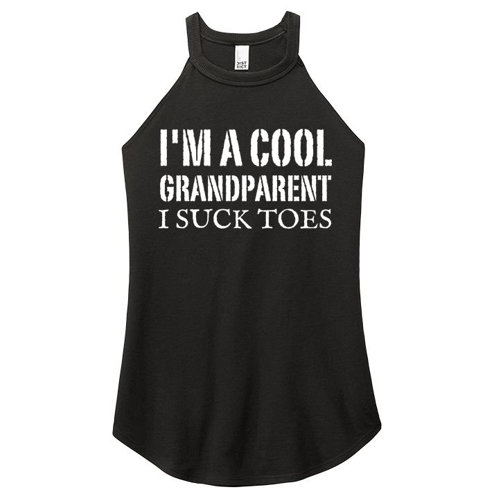 I’m A Cool Grandparent I Suck Toes Women's Perfect Tri Rocker Tank
