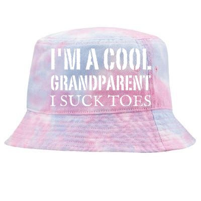 I’m A Cool Grandparent I Suck Toes Tie-Dyed Bucket Hat