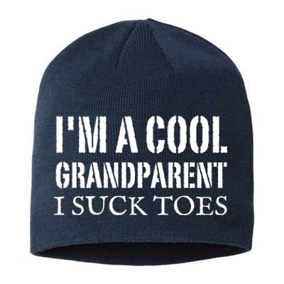 I’m A Cool Grandparent I Suck Toes Sustainable Beanie