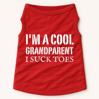 I’m A Cool Grandparent I Suck Toes Doggie Tank