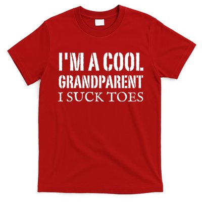 I’m A Cool Grandparent I Suck Toes T-Shirt