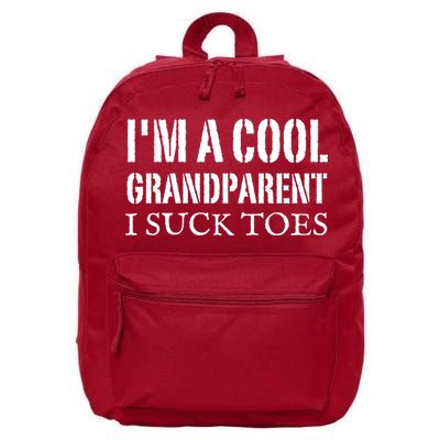 I’m A Cool Grandparent I Suck Toes 16 in Basic Backpack