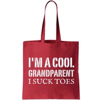 I’m A Cool Grandparent I Suck Toes Bag