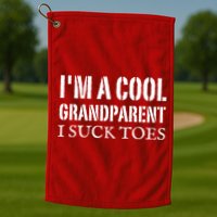 I’m A Cool Grandparent I Suck Toes Golf Towel