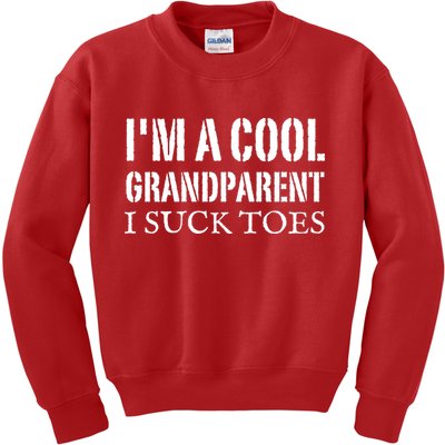 I’m A Cool Grandparent I Suck Toes Kids Sweatshirt