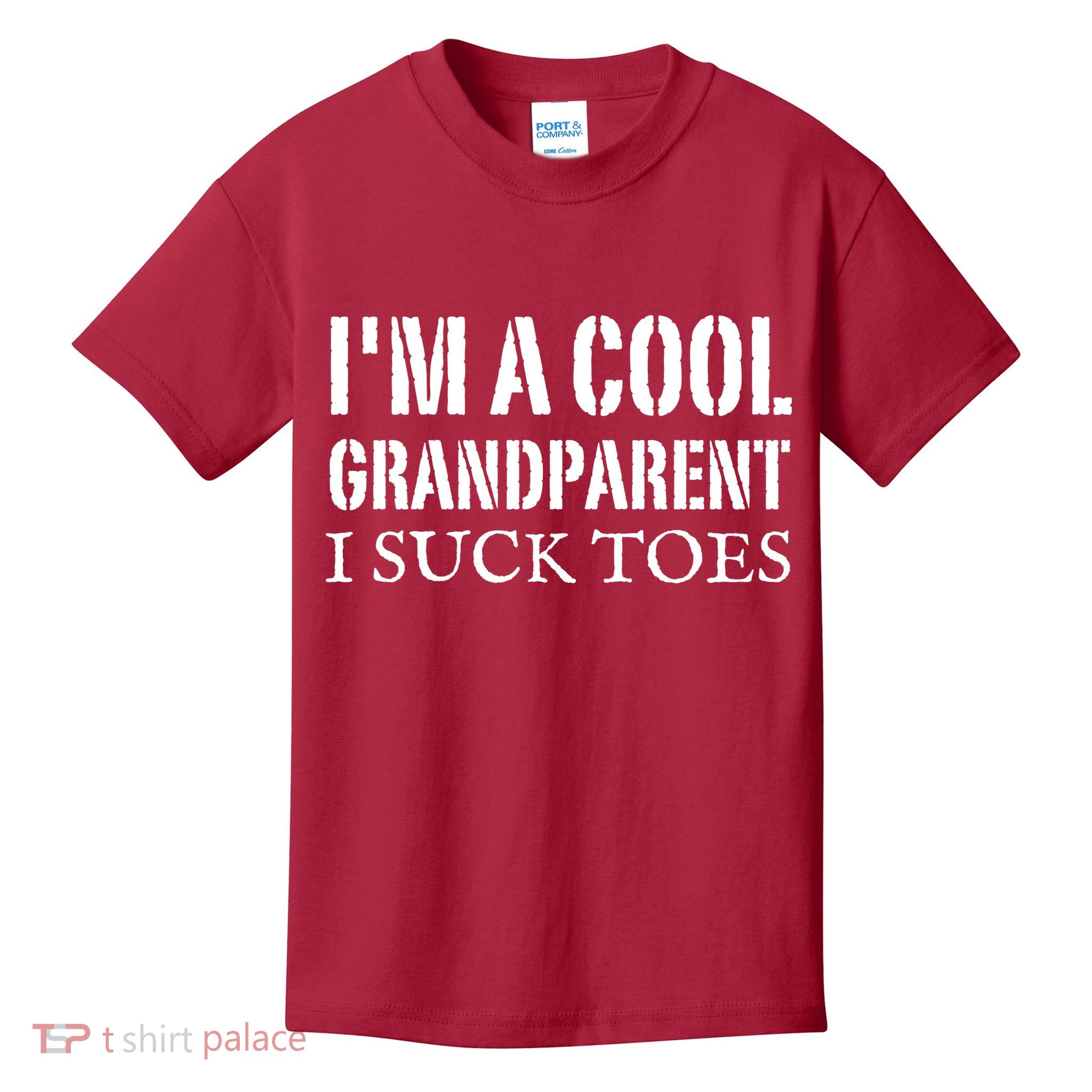 I’m A Cool Grandparent I Suck Toes Kids T-Shirt