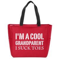 I’m A Cool Grandparent I Suck Toes Zip Tote Bag