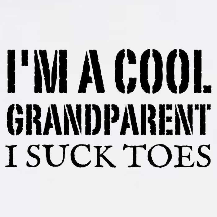 I’m A Cool Grandparent I Suck Toes Garment-Dyed Sweatshirt