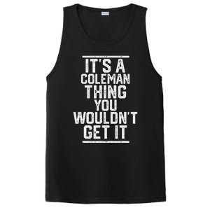 ItS A Coleman Thing You WouldnT Get It Family Last Name PosiCharge Competitor Tank