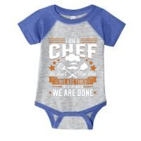 Im A Chef We Dont Stop When Were Tired Cook Sous Chef Cute Gift Infant Baby Jersey Bodysuit