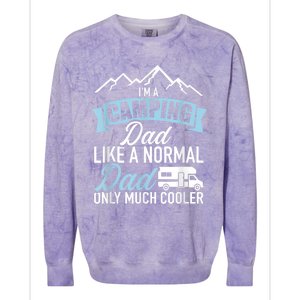 Im A Camping Dad Like A Normal Dad Only Much Cooler RV Colorblast Crewneck Sweatshirt