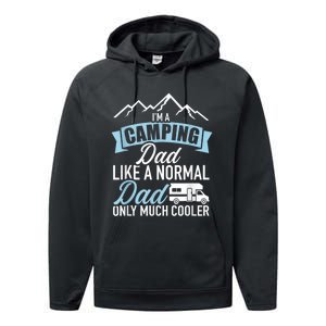 Im A Camping Dad Like A Normal Dad Only Much Cooler RV Performance Fleece Hoodie