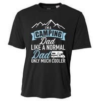 Im A Camping Dad Like A Normal Dad Only Much Cooler RV Cooling Performance Crew T-Shirt