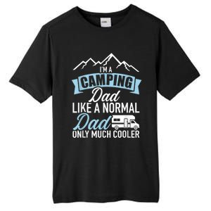 Im A Camping Dad Like A Normal Dad Only Much Cooler RV Tall Fusion ChromaSoft Performance T-Shirt