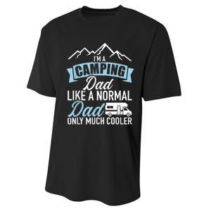 Im A Camping Dad Like A Normal Dad Only Much Cooler RV Performance Sprint T-Shirt