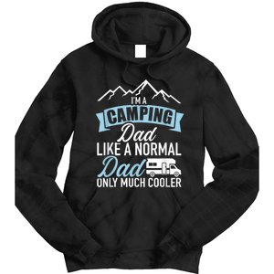 Im A Camping Dad Like A Normal Dad Only Much Cooler RV Tie Dye Hoodie