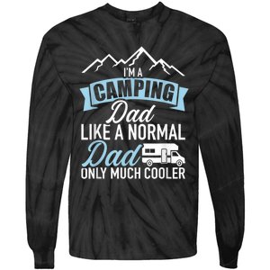 Im A Camping Dad Like A Normal Dad Only Much Cooler RV Tie-Dye Long Sleeve Shirt