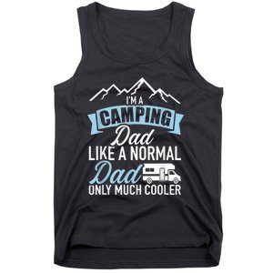 Im A Camping Dad Like A Normal Dad Only Much Cooler RV Tank Top