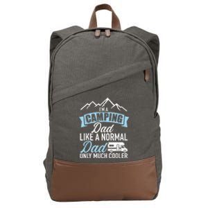 Im A Camping Dad Like A Normal Dad Only Much Cooler RV Cotton Canvas Backpack