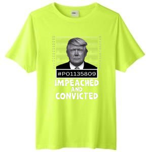 Impeached And Convicted Felon 45 Funny Anti Trump Mugshot Tall Fusion ChromaSoft Performance T-Shirt