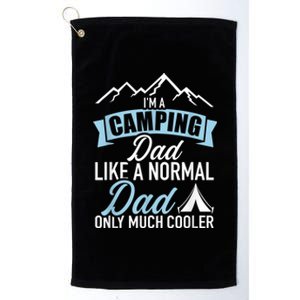 Im A Camping Dad Platinum Collection Golf Towel