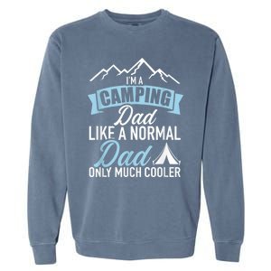 Im A Camping Dad Garment-Dyed Sweatshirt