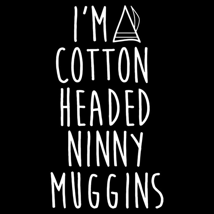 Im A Cotton Headed Ninny Muggins Cooling Performance Crew T-Shirt
