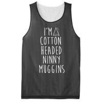 Im A Cotton Headed Ninny Muggins Mesh Reversible Basketball Jersey Tank