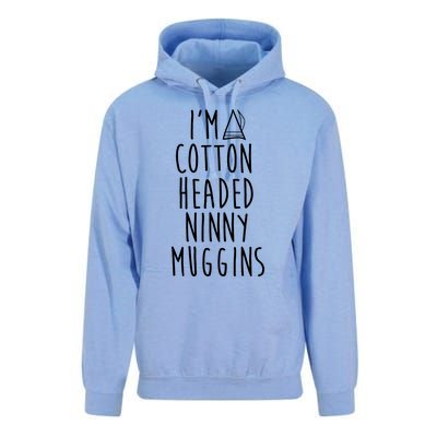 Im A Cotton Headed Ninny Muggins Unisex Surf Hoodie