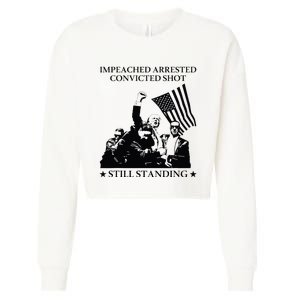 Impeached Arrested Convicted Shot Still Standing Cropped Pullover Crew