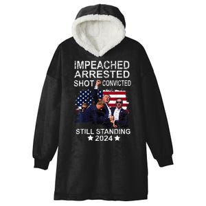 Impeached Arrested Convicted Shot Still Standing Hooded Wearable Blanket